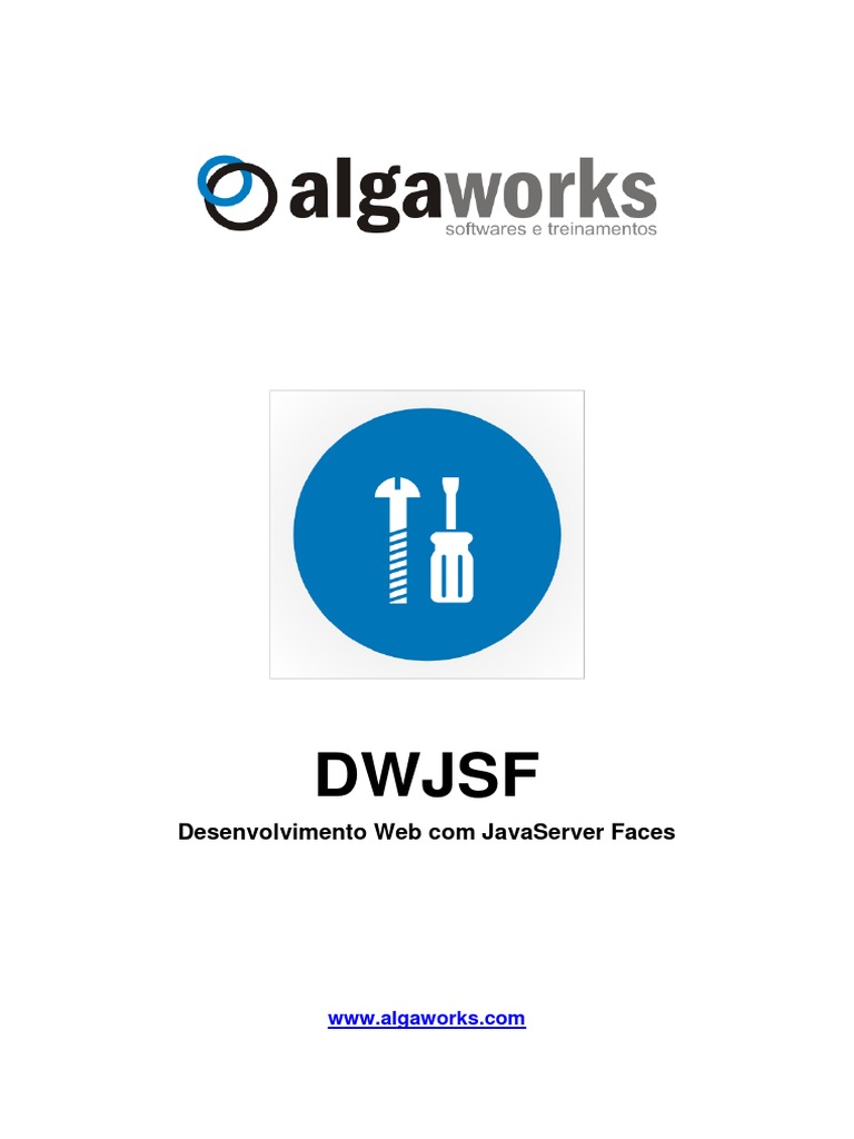 Algaworks DWJSF Desenvolvimento Web Com Javaserver Faces 2a Edicao ...