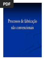 Aula 13. Processos de Fabricação Não Convencionais