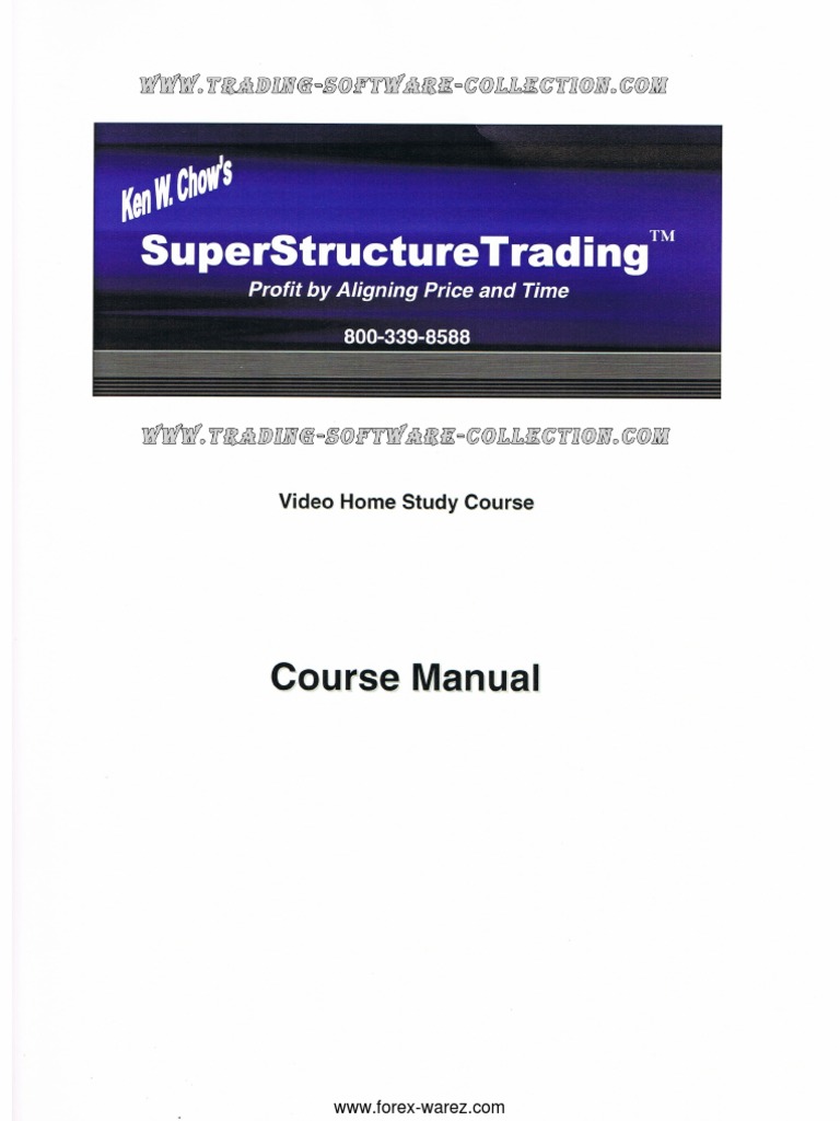 Ken Chow Superstructure Trading Manual - 