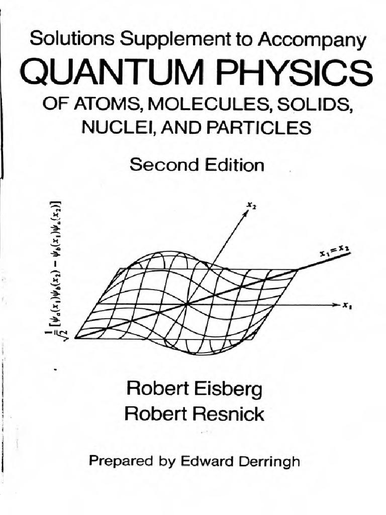 Quantum Physics Of Atoms Molecules Solids Nuclei And Particles Pdf