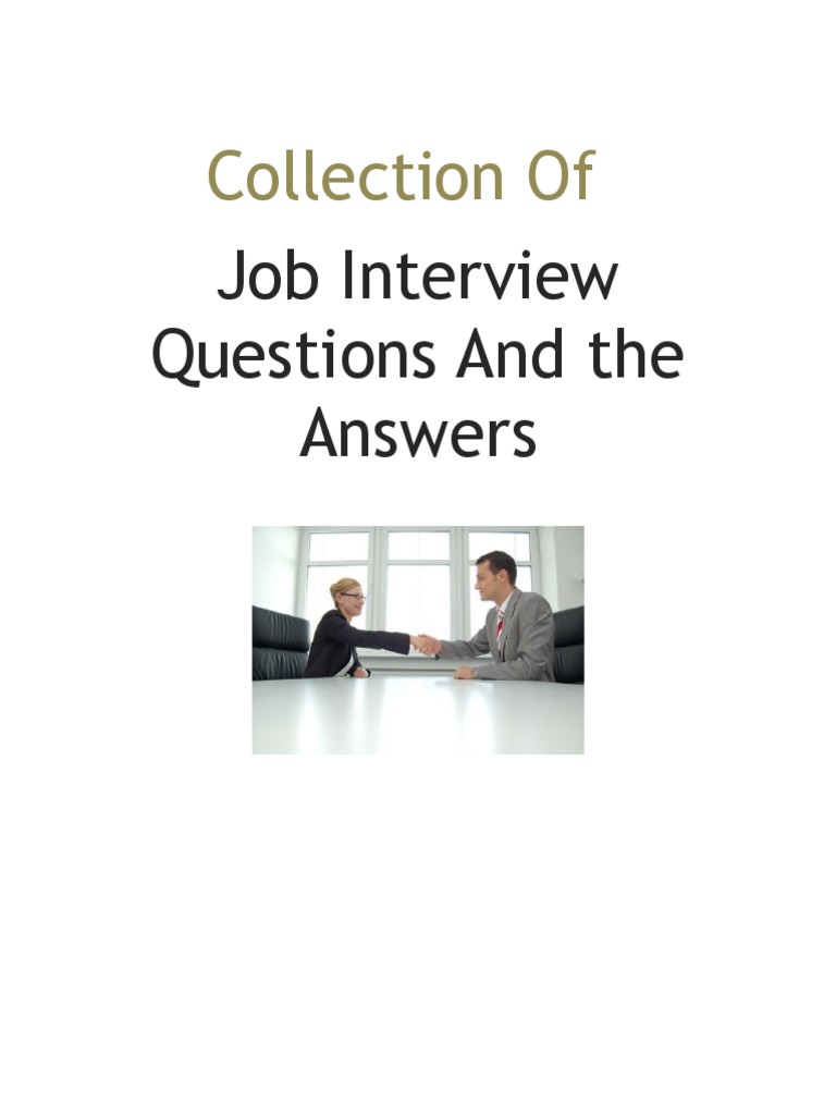 Collection of Job Interview Questions and The Answers | PDF