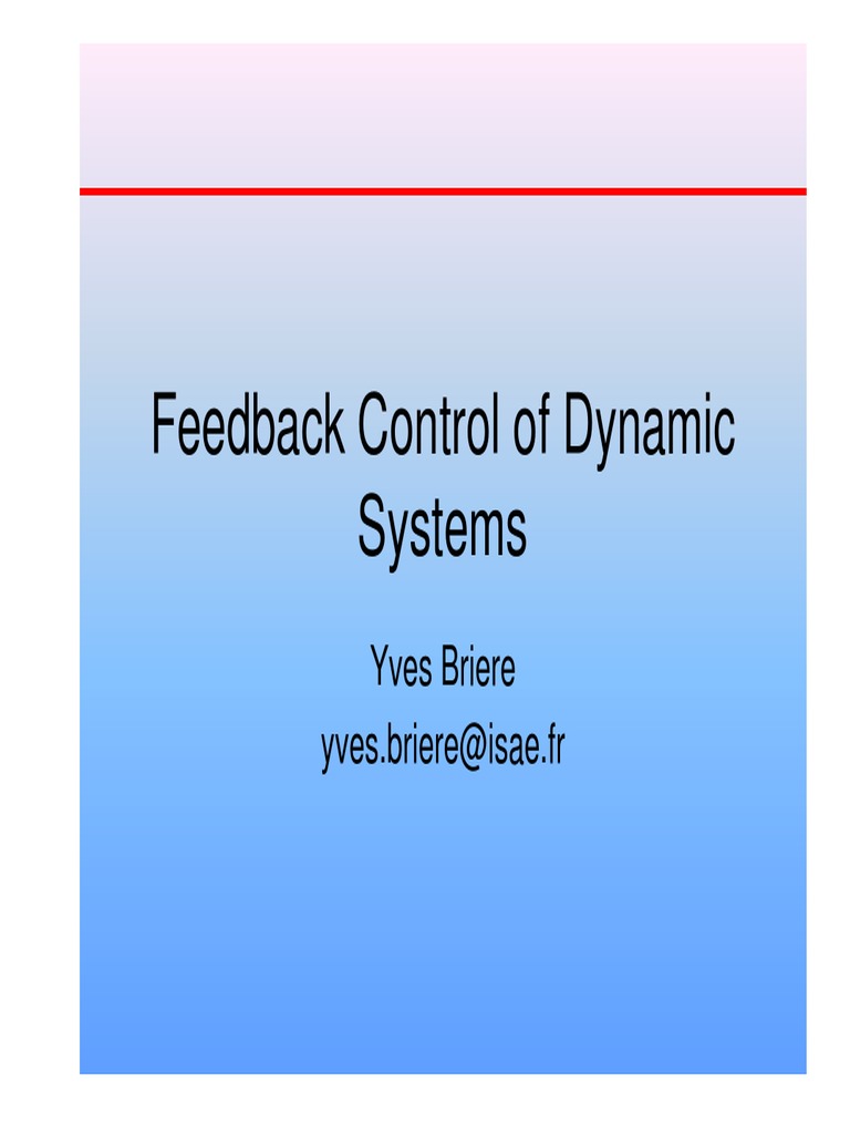 Feedback Control of Dynamic Systems Control Theory Systems Theory