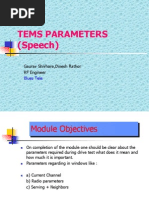 Tems Parameters (Speech) : Gaurav Shivhare, Dinesh Rathor RF Engineer