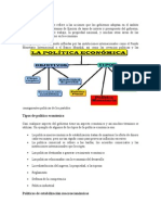 La Política Económica Se Refiere a Las Acciones Que Los Gobiernos Adoptan en El Ámbito Económico