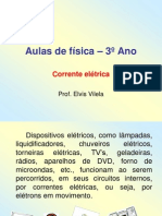 Aula de Eletrodinâmica Corrente e Resistência Elétrica 3º Ano