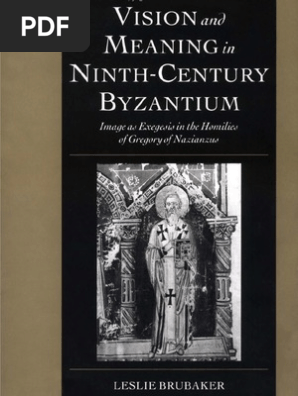 Brubaker Vision And Meaning In Ninth Century Byzantium 08 Pdf