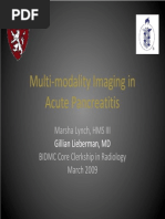 Multi Modality Imaging in Acute Pancreatitis: Marsha Lynch, HMS III BIDMC Core Clerkship in Radiology March 2009