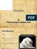 Albinism: by Priscila Cordoba & Christine Dunn