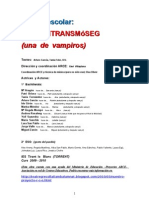 Texto de Teatro: "¡ VAMPiRiTRANSMóSEG (Una de Vampiros) !"