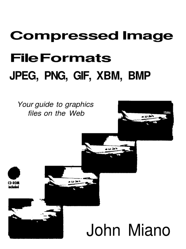 Compressed Image File Formats - Jpeg, PNG, Gif, XBM, BMP (Acm, 1999 ...