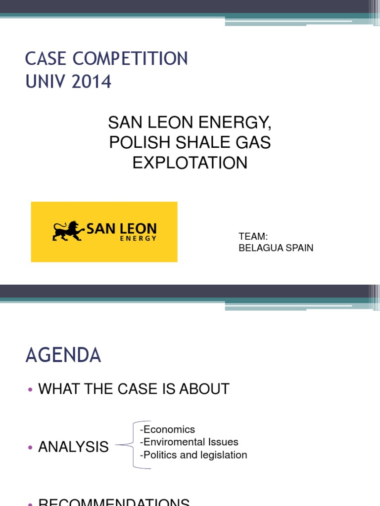 Case Competition UNIV 2014 San Leon Energy, Polish Shale Gas Explotation PDF Shale Gas