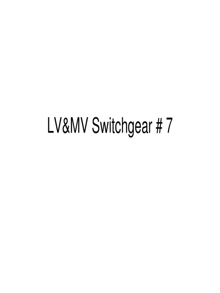 LV and MV Switchgear 7 | PDF | Relay | Electrical Substation