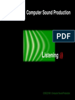 Computer Sound Production: Istening