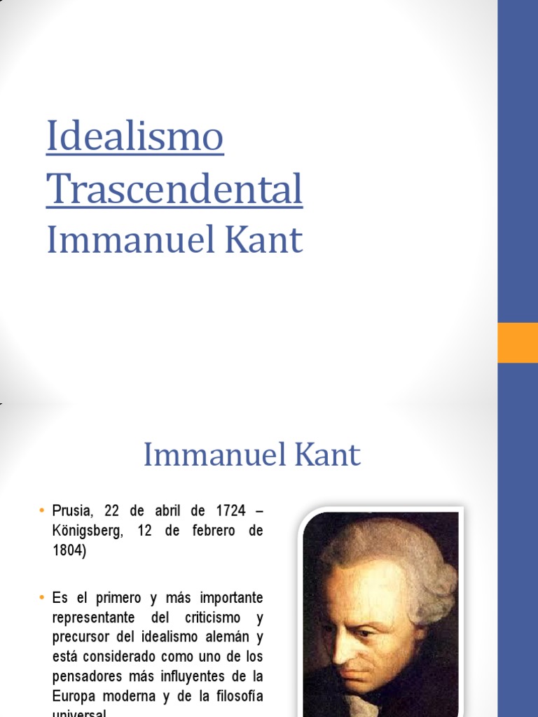 Idealismo Trascendental Immanuel Kant Immanuel Kant