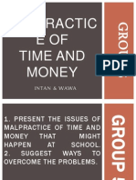 Malpractice of Money and Time