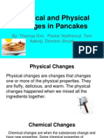 How Chemical and Physical Changes Are Incorporated in Making Pancakes