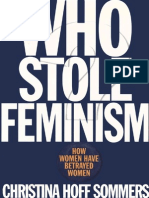 Who Stole Feminism. How Women Have Betrayed Women