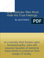 False Motives: Man Must Hide His True Feelings: By: Jason Butera