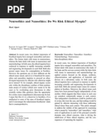 Alpert, Sheri (Mar. 2008). Neuroethics and Nanoethics ― Do We Risk Ethical Myopia. Neuroethics 1(1), 55-68.