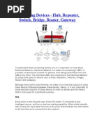 Connecting Devices - Hub, Repeater, Switch, Bridge, Router, Gateway