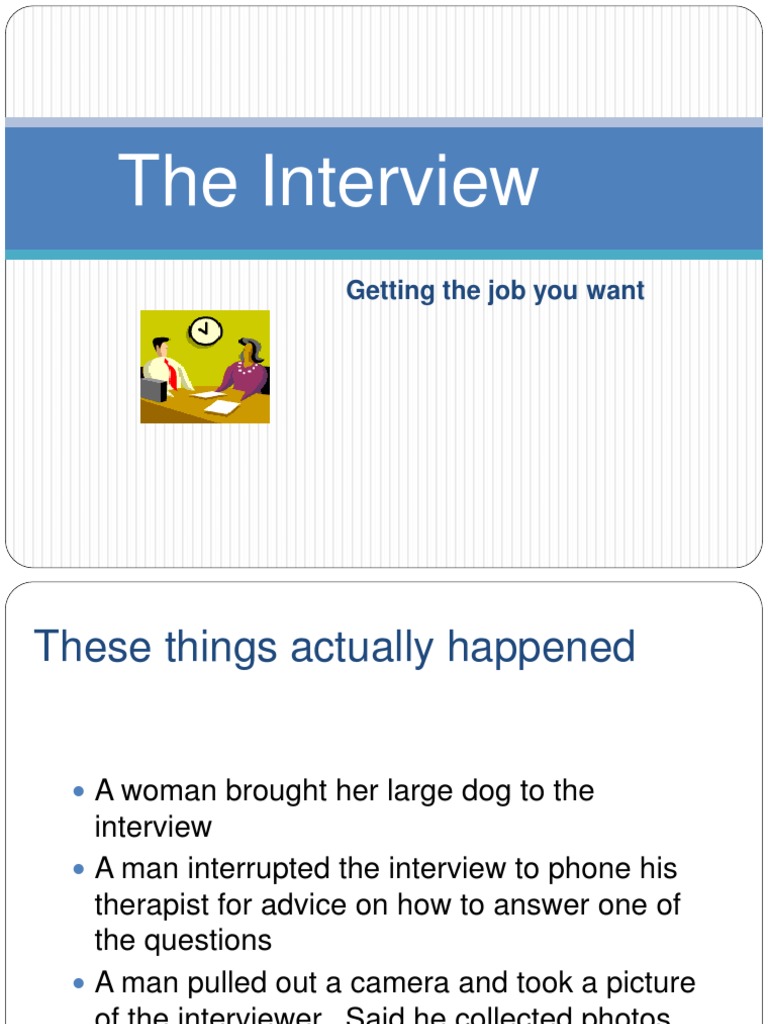 A Comprehensive Guide to Mastering the Job Interview: Proven Strategies for Presenting Your 