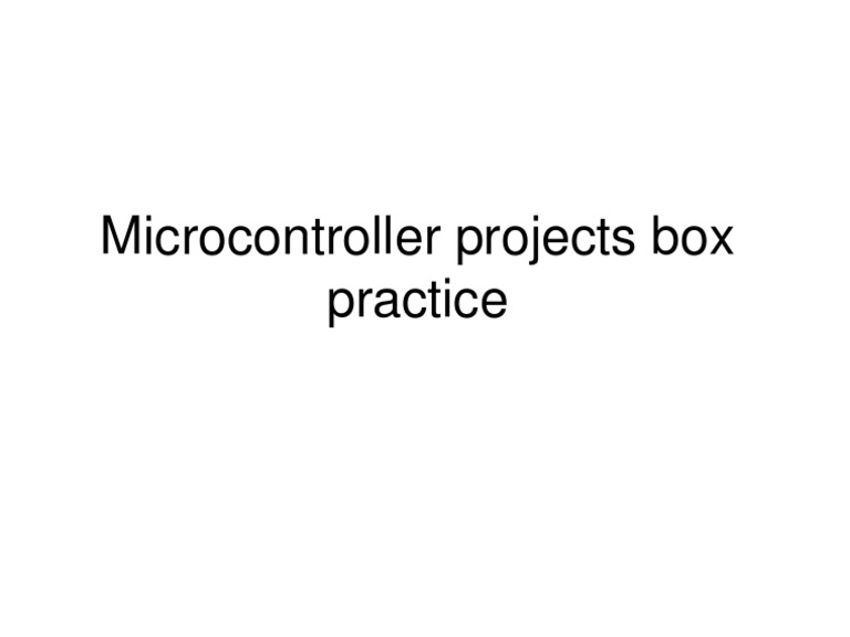 Microcontroller Projects Box Practice | PDF | Computers