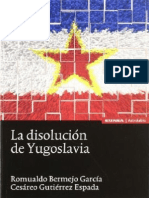 La Disolución de Yugoslavia - Romualdo Bermejo García y Cesáreo Gutiérrez Espada