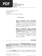 Sentenca - falsidade ideologica e uso de documento falso - principio da consuncao - rejeicao da prescricao virtual