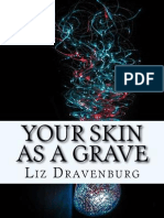 Liz Dravenburg - Your Skin As A Grave