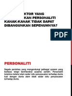 Apakah Faktor Yang Menyebabkan Personaliti Kanak-Kanak Tidak Dapat Dibangunkan Sepenuhnya?