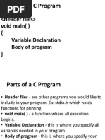 Parts of A C Program: Void Main (Variable Declaration Body of Program)