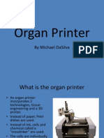 Organ Printer: by Michael Dasilva