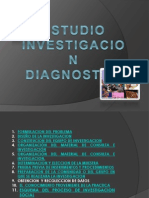 Estudio, Investigacion y Diagnostico