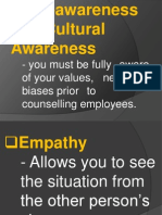 And Cultural Awareness: - You Must Be Fully Aware of Your Values, Needs and Biases Prior To Counselling Employees