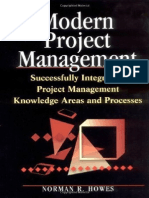 Modern Project Management Successfully Integrating Project Management Knowledge Areas and Processes by Norman R. Howes (Amacom, 2001)