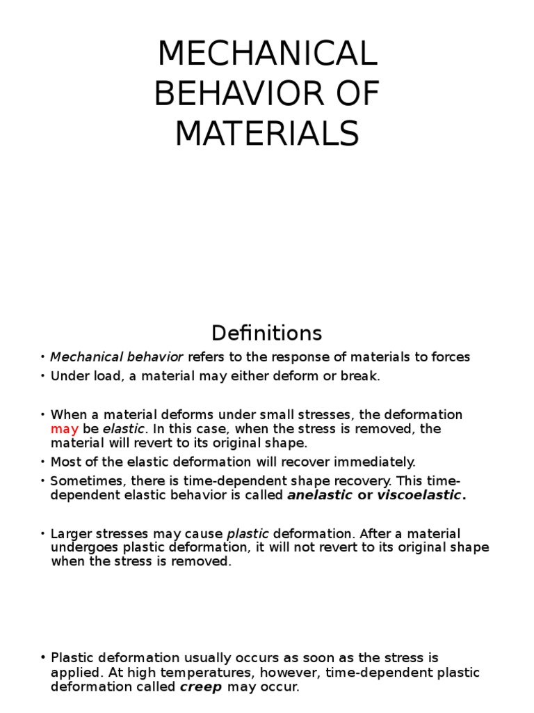 1 Mechanical Behavior of Materials Deformation (Engineering) Plasticity (Physics)