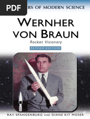 Wernher Von Braun - Rocket Visionary