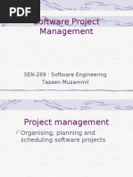 Software Project Management: SEN-269: Software Engineering Tazeen Muzammil