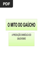 o Mito Do Gaúcho Slides