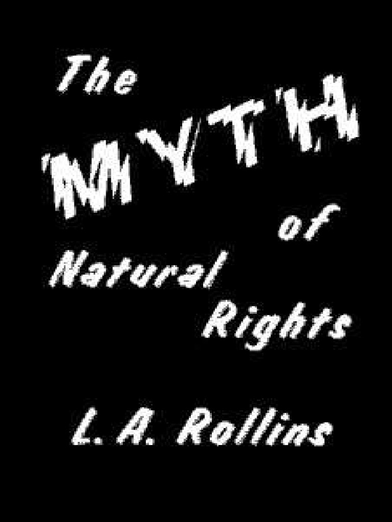 The Myth Of Natural Rights Irrationality Natural And Legal Rights