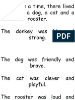 Once Upon A Time, There Lived A Donkey, A Dog, A Cat and A Rooster. The Donkey Was Big and Strong