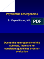 Psychiatric Emergencies: B. Wayne Blount, MD, MPH