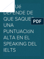 De Qué Depende de Que Saques Una Puntuación Alta en El Speaking Del IELTS