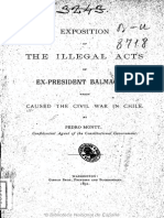 Exposition of The Ilegal Acts of Ex - President Balmaceda Which Caused The Civil War in Chile by Pedro Montt........ (1891)