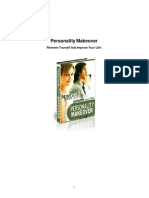 Personality Makeover: Reinvent Yourself and Improve Your Life!