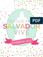 Primária 2015 - Sei Que Meu Salvador Vive