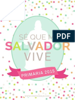 Primaria 2015 - Se Que Mi Salvador Vive