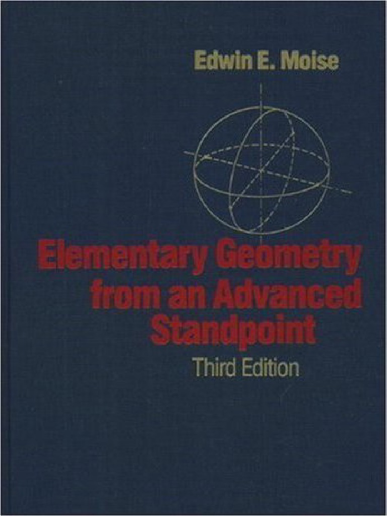 Edwin Moise Elementary Geometry From An Advanced Standpoint