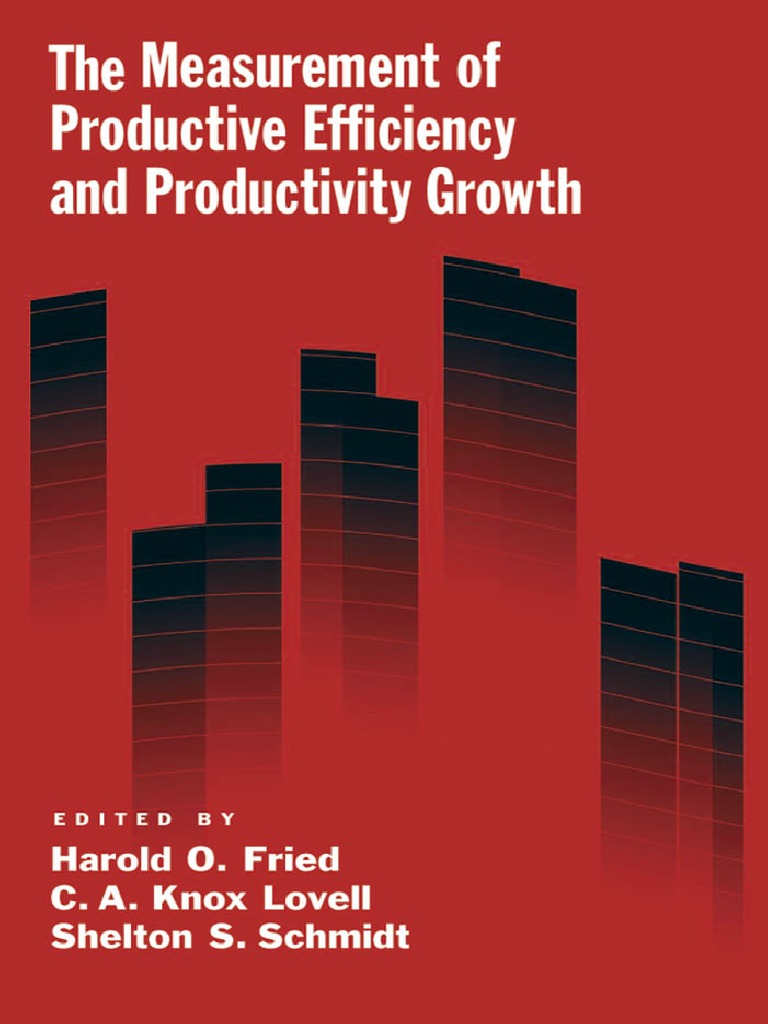Oxford University - The Measurement of Productive Efficiency and ...