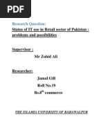 Research Question:: Status of IT Use in Retail Sector of Pakistan: Problems and Possibilities